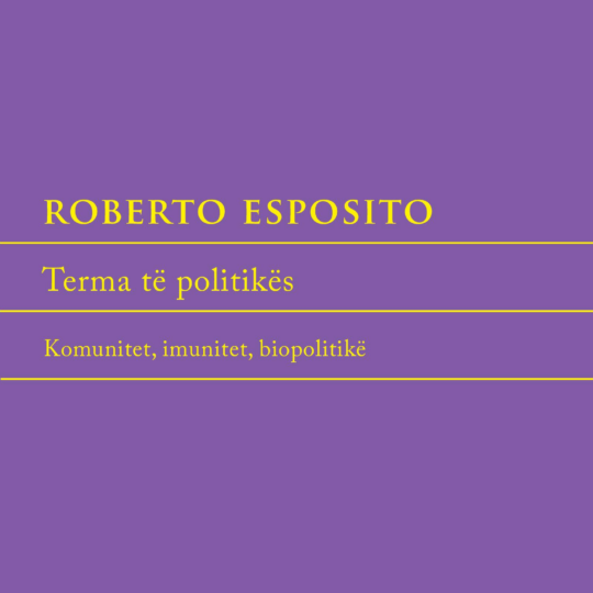 Terma të politikës: komunitet, imunitet, biopolitikë